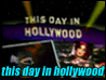 This Day in Hollywood